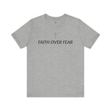 Faith Over Fear Tshirt with Small Cross