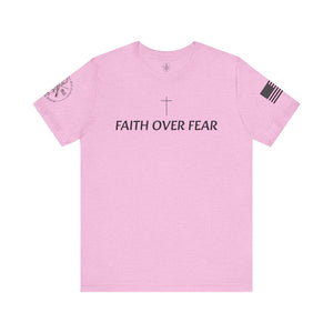 Faith Over Fear Tshirt with Small Cross