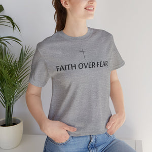 Faith Over Fear Tshirt with Small Cross