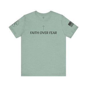 Faith Over Fear Tshirt with Small Cross